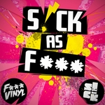 S!CK As F*** (unmixed tracks)