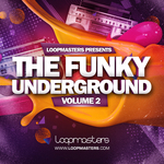 The Funky Underground Vol 2 (Sample Pack WAV/APPLE/LIVE/REASON)