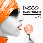 Disco Electrique Vol 5
