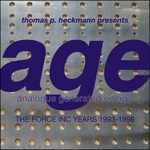 Age (The Force Inc Years 1994-1998)