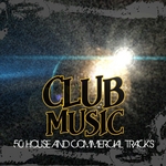 Club Music: 50 House & Commercial Tracks