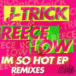 I'm So Hot EP - Remixes