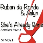 She's Already Gone The Remixes part 1