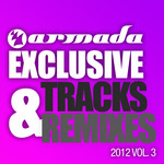 Armada Exclusive Tracks & Remixes 2012 Vol 3