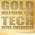 Ultra Swankular: Gold N Tech Vol 1