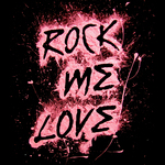 Rock Me Love