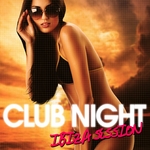 Club Night: Ibiza Session