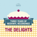The Delights (Three Years Of Neovinyl Recordings)