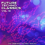 Future Techno Classics Vol 10