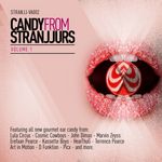 Candy From Stranjjurs Vol 1