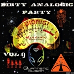 Dirty Analogic Party Vol 9