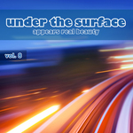 Under The Surface Appears Real Beauty Vol 8