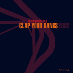 Clap Your Hands 2002 (remixes)