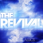 The Revival: House Classics