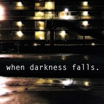 When Darkness Falls