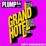 Plump DJs present Dirty Weekend EP 3