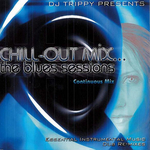 Chill Out Mix: The Blues Sessions