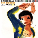 Dance Hall Reggae Connection Top Singers From Fashion