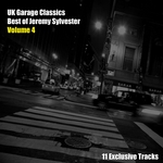 UK Garage Classics: Best Of Jeremy Sylvester Vol 4