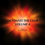 Detonate The Club Volume 4