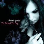 To Proud To Cry (remixes)