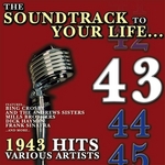 The Soundtrack To Your Life:1943 Hits