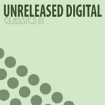 Unreleased Digital Classics III: 5 Years Anniversary Edition