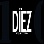 El Diez (The Ten)