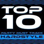 Top 10 Party Must Track: Hardstyle