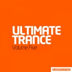 Ultimate Trance Volume Five