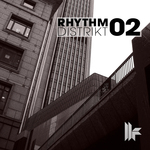 Rhythm Distrikt 02 (Original Club Mixes)