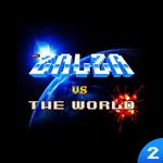 Zalza Vs The World Vol 2