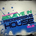 Believe In Progressive House Vol 01