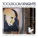 Toolroom Knights (mixed by Stefano Noferini) (unmixed tracks)
