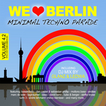 We Love Berlin 42 Minimal Techno Parade