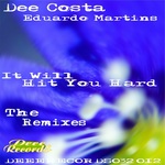 It Will Hit You Hard (The remixes)