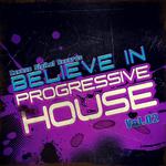 Believe In Progressive House vol 02