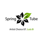 Artist Choice 07: Luiz B (Part 2) (unmixed tracks)