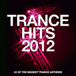 Trance Hits 2012: 40 Of The Biggest Trance Anthems