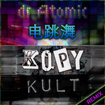 Kopy Kult Remixes Vol 1