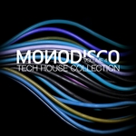 Monodisco Volume 4 (Tech House Collection)