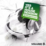 Yes It's A Housesession Vol 8