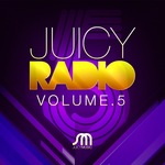Juicy Radio Volume 5