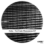 Not Funk Phenomena EP