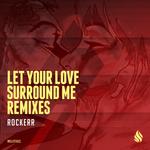 Let Your Love Surround Me (remixes)