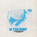 In Too Deep EP