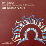 Insolito Records & Friends Da Music Vol 1