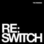 Switch (The Remixes)