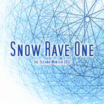Snow Rave One: The Techno Winter 2012