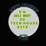 2012 Best 50 Tech House Hits